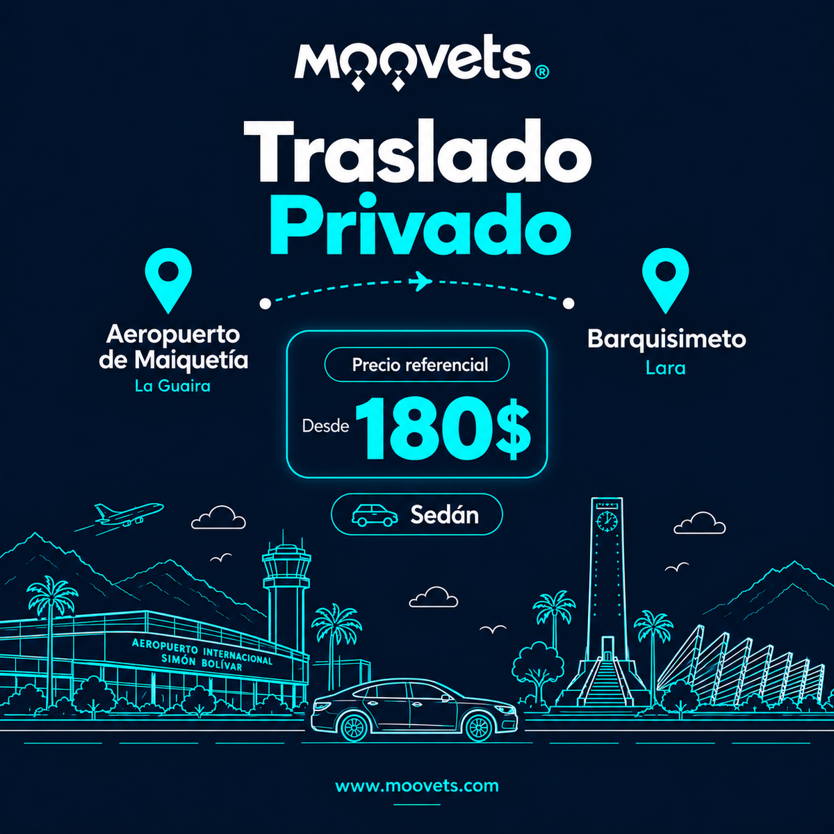 Traslado Privado Aeropuerto de Maiquetía → Barquisimeto | Sedán | Moovets